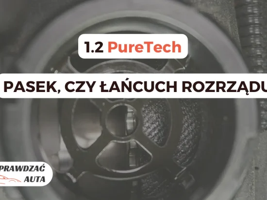 1.2 PureTech jak sprawdzic czy ma pasek czy lancuch rozrzadu poradnik