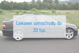 Ciekawe samochody do 20 tys.