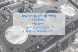 Jak sprawdzić uszczelkę pod głowicą ?