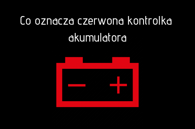 Czerwona kontrolka akumulatora zobacz co oznacza blog