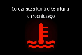 Co oznacza kontrolka płynu chłodniczego