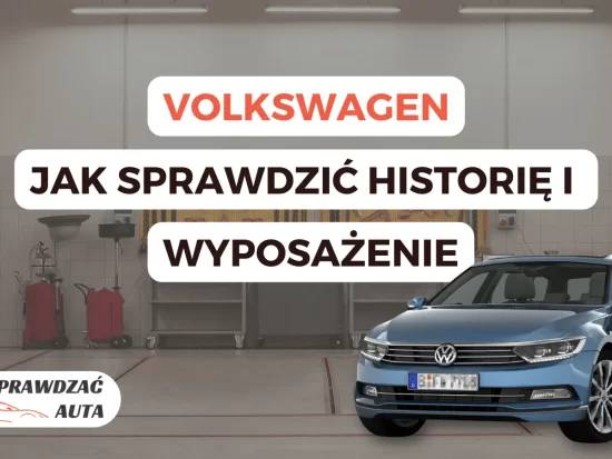 Dekoder VIN Volkswagen - poradnik jak sprawdzić historię ASO, przebieg i wyposażenie używanego auta
