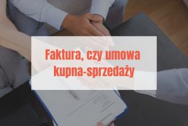 Faktura, czy umowa kupna-sprzedaży samochodu
