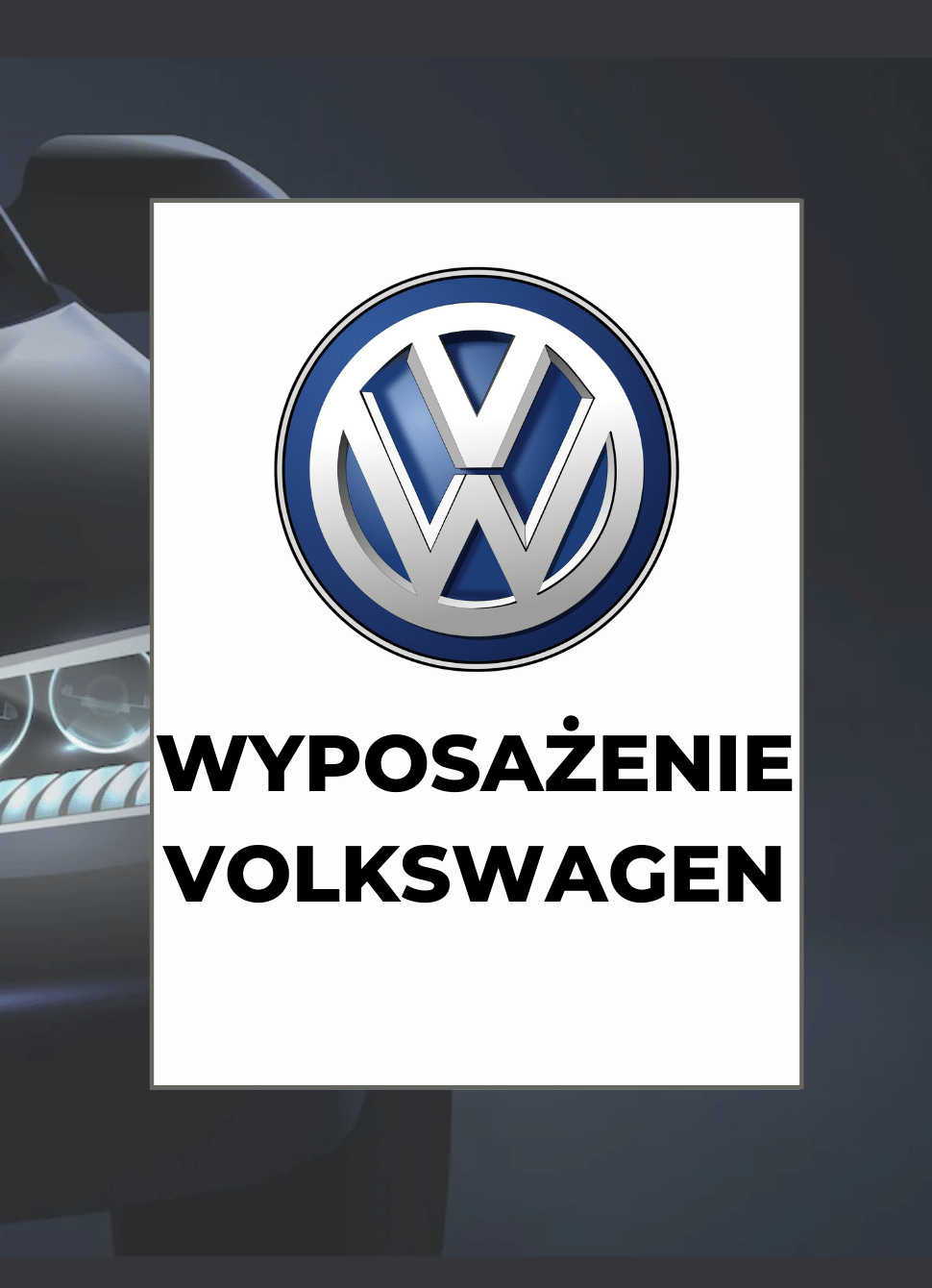 Kody Wyposażenia Pojazdów VW (Wszystkie)