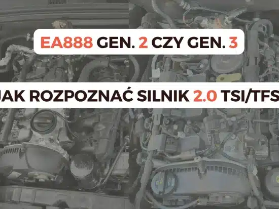 Porównanie silników EA888 Gen. 2 i Gen. 3 – jak rozpoznać generację 2.0 TSI/TFSI